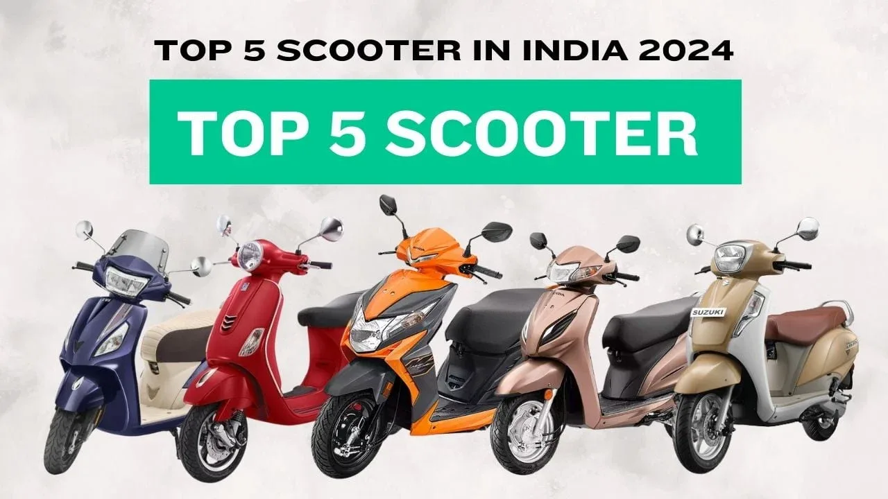 Top 5 Scooter in India 2024